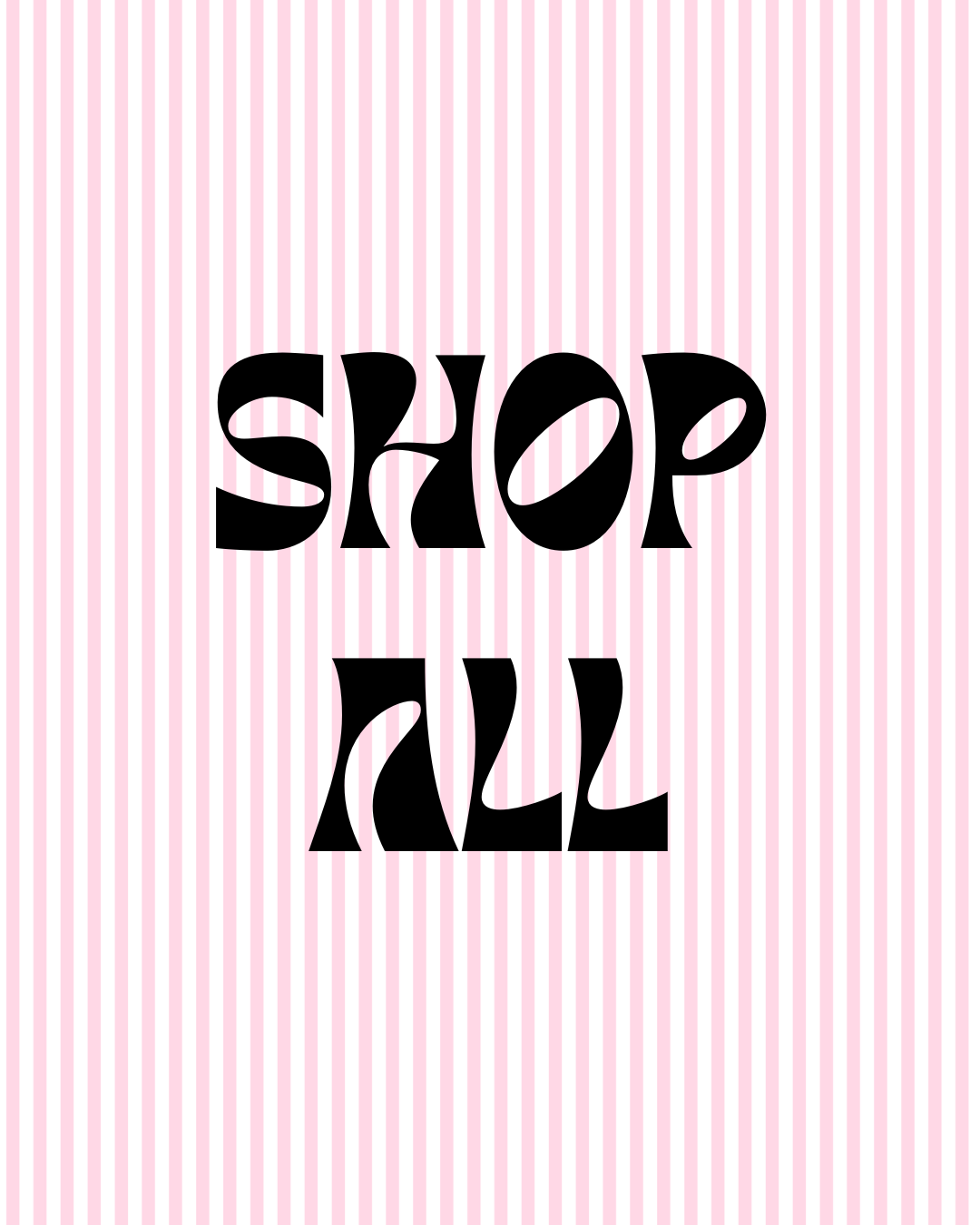 SHOP ALL